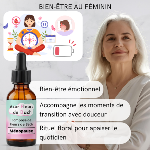 Ménopause | Équilibre & Confort intérieur | Fleurs de Bach